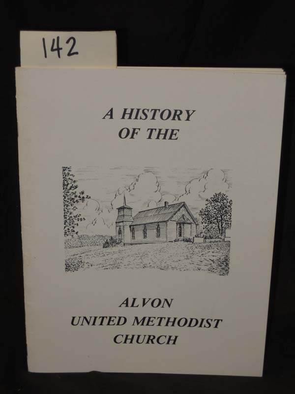 White, Dorothy: A History of the Alvon United Methodist Church: Alvon, West V...