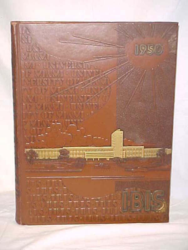 University Of Miami Ibis: Ibis 1950 Yearbook