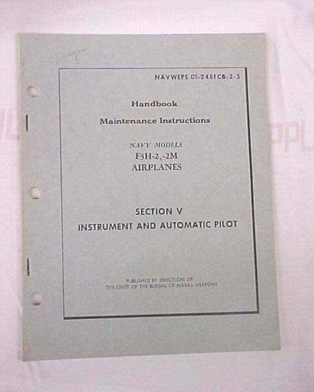 Chief Bureau Naval Weapons: Handbook Maintenence Instructions Navy Models F3H...