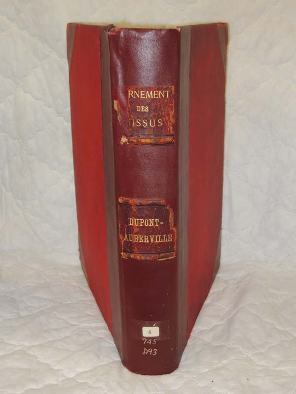 M. Dupont Auberville: Art  Industriel L'Ornement Des Tissus Recueil Historiqu...