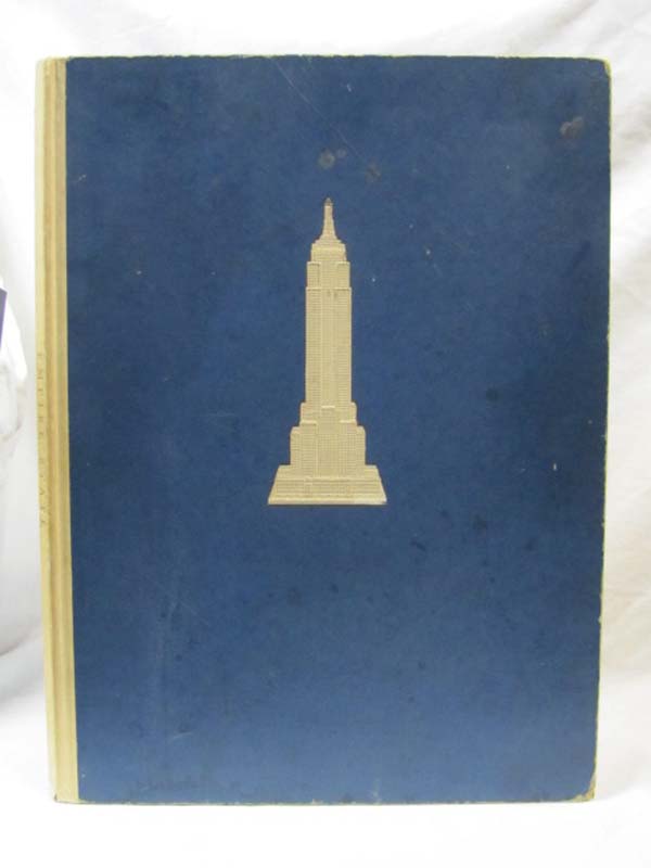 Bailey, Vernon Howe, W.A. Starrett: Empire State, ( BUILDING )  A Pictorial R...