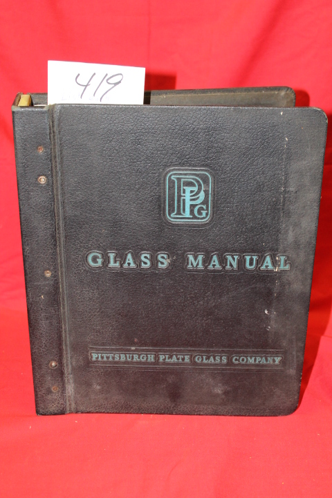 Pittsburgh Plate Glass Co: Glass Manual