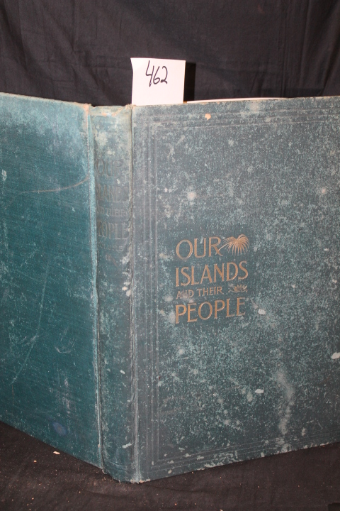 Wheeler, Major-General Joseph: Our Islands and Their People As Seen With Came...