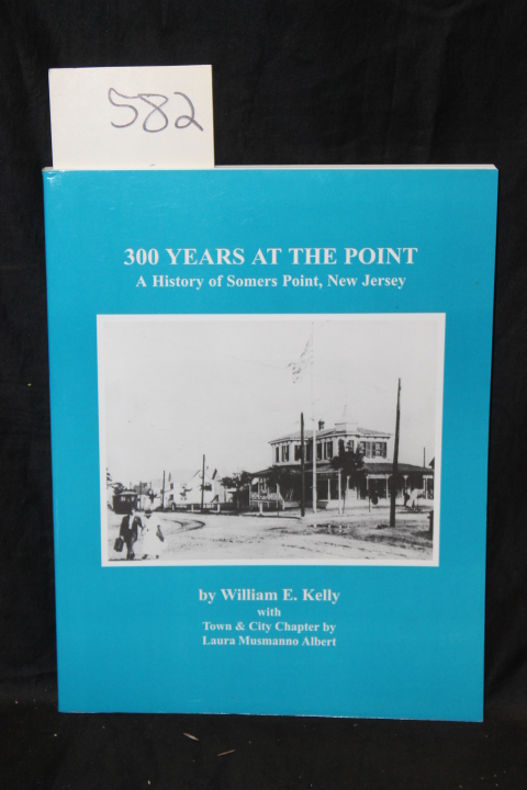 Kelly, william E. Albert Laura Musmanno: A History of Somers Point, New Jerse...