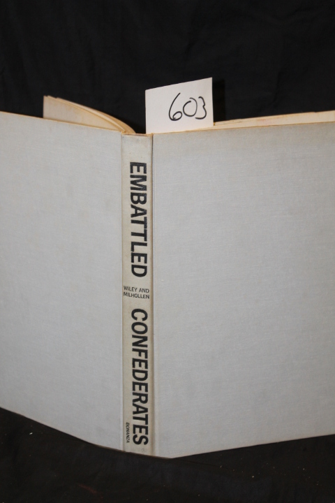 Wiley, Irvin: Embattled Condederates: An Illustrated History of Southerners War