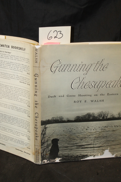 Walsh, Roy E. signed by the author: Gunning the Chesapeake: Duck and Goose Sh...