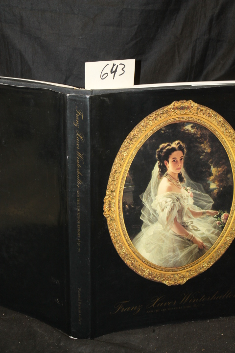 Ormond, Richard & Blackett-Ord, Carol: Franz Xaver Winterhalter and the court...