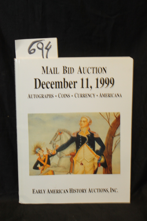 Early American History Auctions: Mail Bid Auction: December 11, 1999 (Autohra...