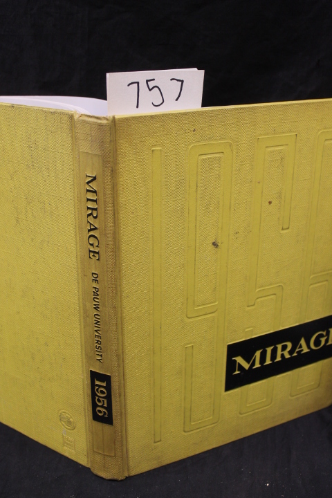 The Students of DePauw University: The 1956 Mirage Yearbook Depauw University...