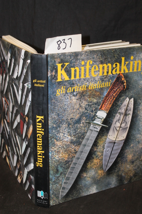 Allara, Roberto; Saviolo, Paolo: Knifemaking gli artisti italiani