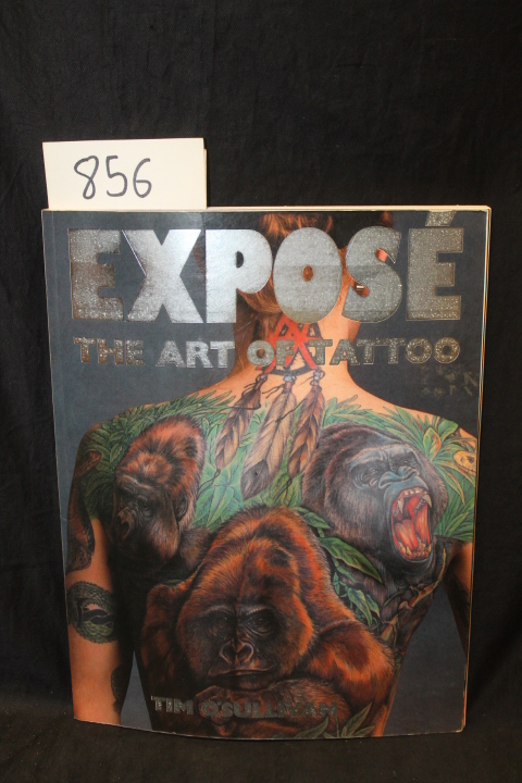 O'Sullivan, Tim: Expose The Art of Tattoo