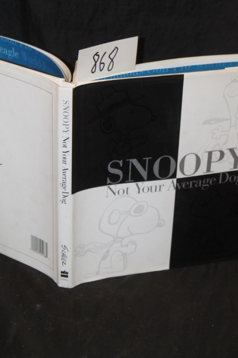 Schulz, M.; Evenhart, Tom: Snoopy Not Your Average Dog
