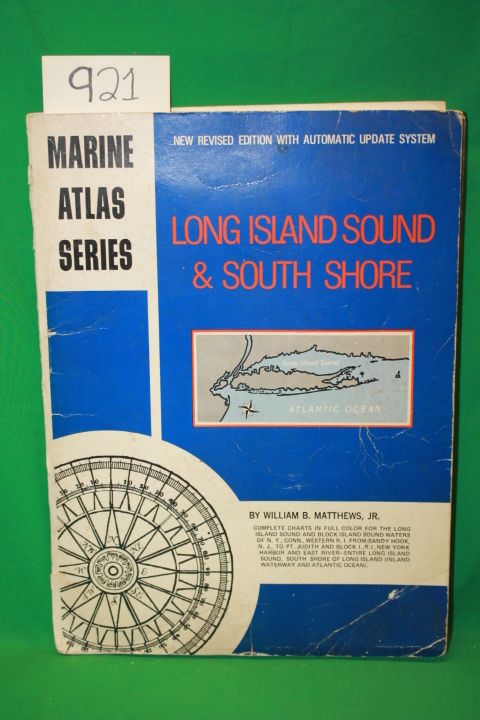 Matthews, William B. J.R.: Marine Atlas Series: Long Island Sound & South Shore