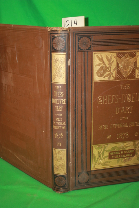 Strahan, Edward: The Chefs-D'Oeuvre D'Art of the International Exhibition, 1878