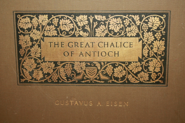 Eisen; Gustavus  ;  Antioch: The Great Chalice of Antioch Volumes 1 & 2