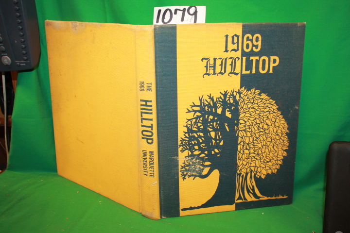 Fletcher, Marie E. & Haggarty, Ann M.: The 1969 Hilltop: Marquette University...