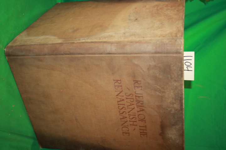 Byne, Arthur and Mildred Stapley: Rejeria of the Spanish Renaissance