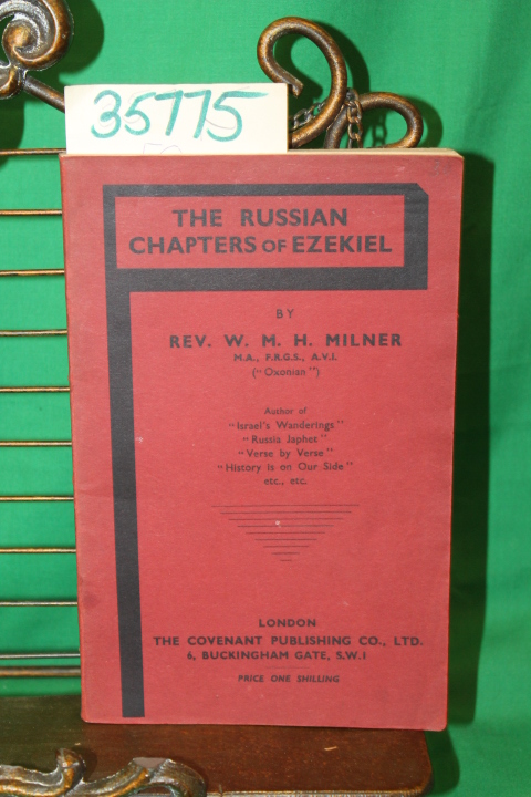 Milner, Rev.W.M.H: The Russian Chapters of Ezekiel