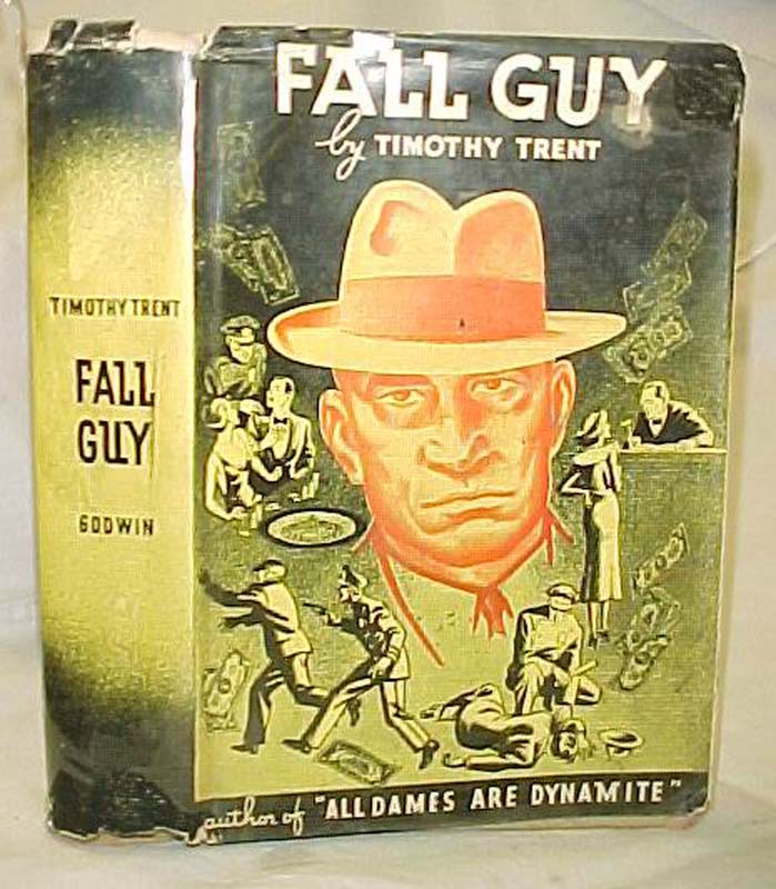 Trent, Timothy: Fall Guy