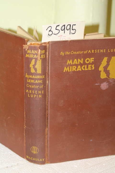 Leblanc,Maurice: Man of Miracles