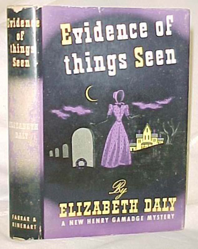 Daly, Elizabeth: Evidence of things seen