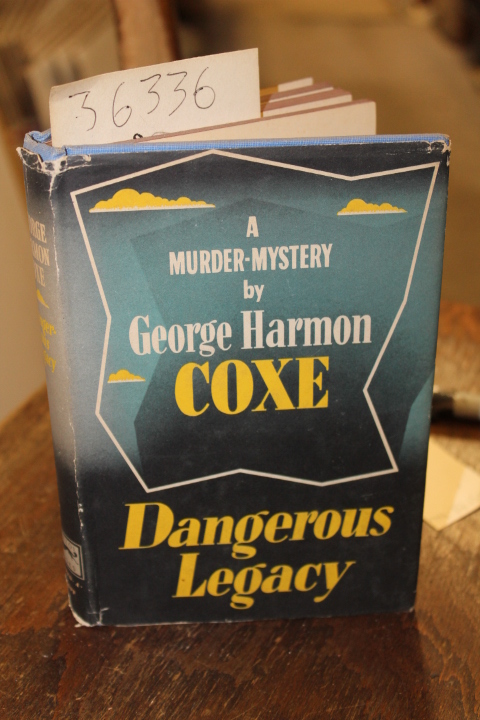 Coxe, George Harmon: Dangerous Legacy