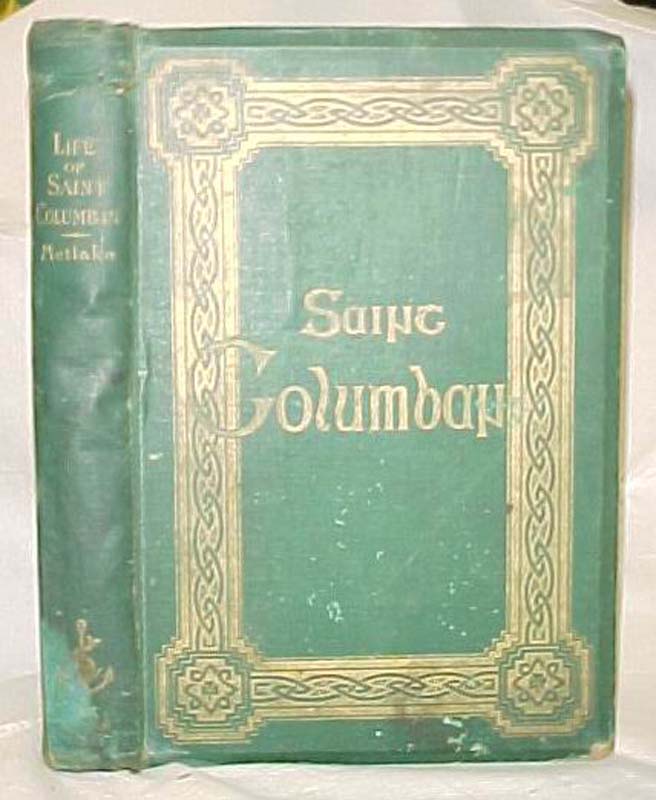 Metlake, George: The life and writings of Saint Columban