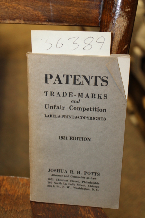 Potts, Joshua R. H.: Patents, Trade-Marks and Unfair Competition, Labels-Prin...