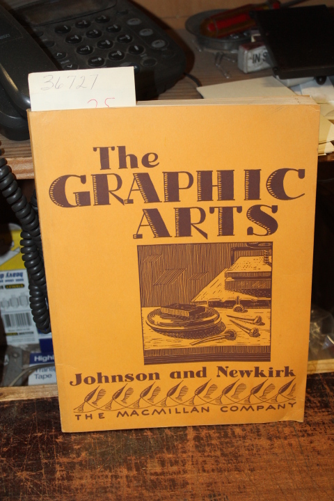 Johnson, William H., and Newkirk, Louis V.: The Graphic Arts