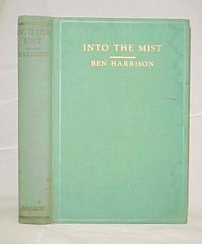 Harrison, Ben (pseudonym of Ben Harrison Su...: Into The Mist (signed by author)
