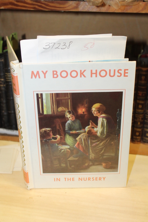 Miller, Olive Beaupre: IN THE NURSERY OF MY BOOK HOUSE: VOLUME I CREAM