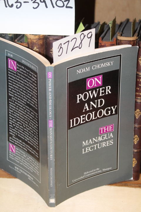 Chomsky, Noam: On Power and Ideology: the Managua Lectures