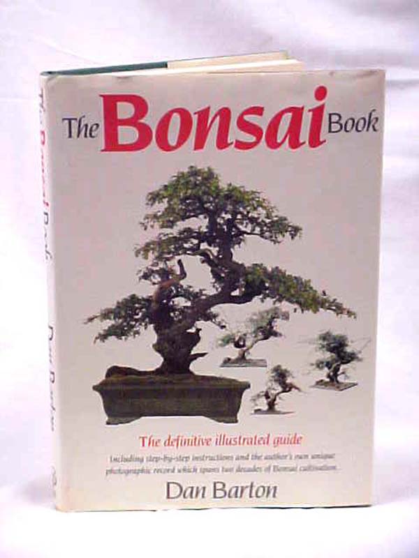 Barton, Dan: The Bonsai Book