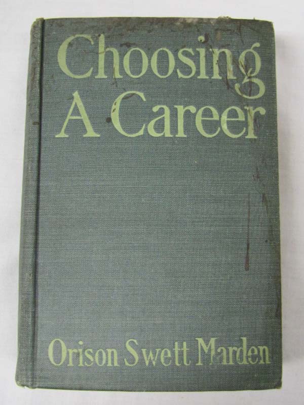 Marden, Orison Swett: Choosing a Career