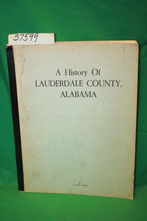 Garrett, Jill Knight: A History of Luderdale County, Alabama
