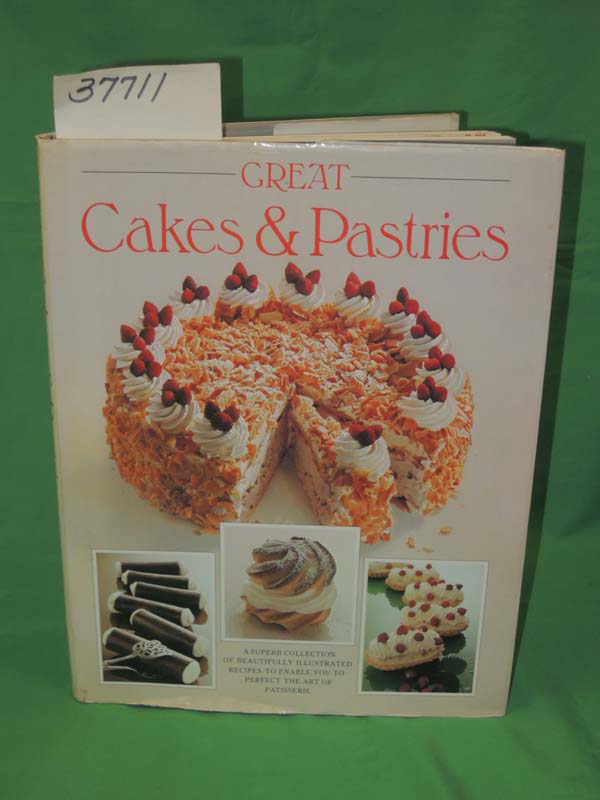 Teubner, Christian, Charrette, Jacques and Blohm, H...: Great Cakes and Pastries