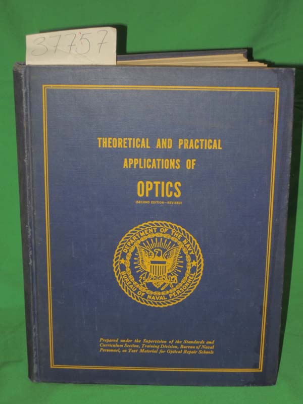 Lt. Commander Kerridge, P.M.: Theoretical and Practical Applications of Optics