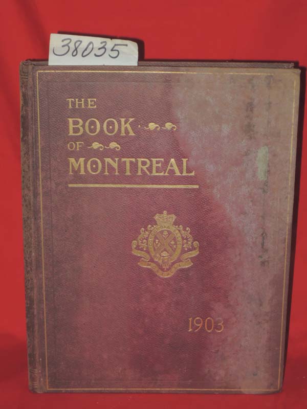 BOOK OF MONTREAL COMPANY: THE BOOK OF MONTREAL: A SOUVENIR OF CANADA'S COMMER...