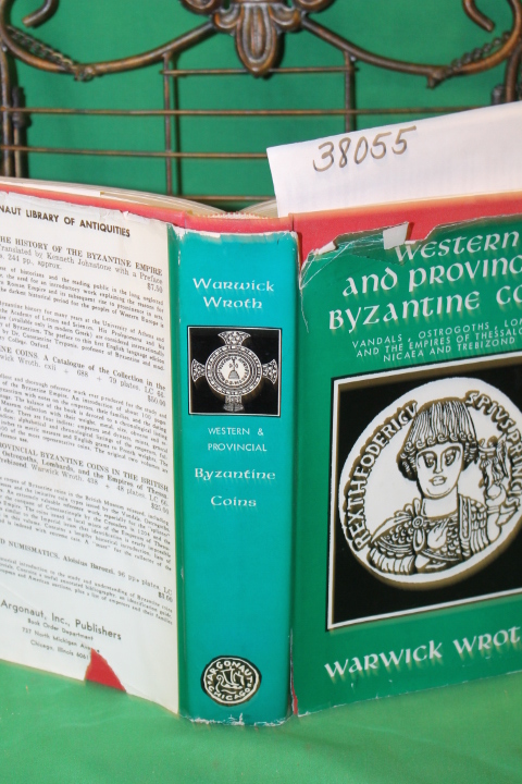 Wroth, Warwick: Western and Provincial Byzantine Coins:  Vandals, Ostrogoths,...