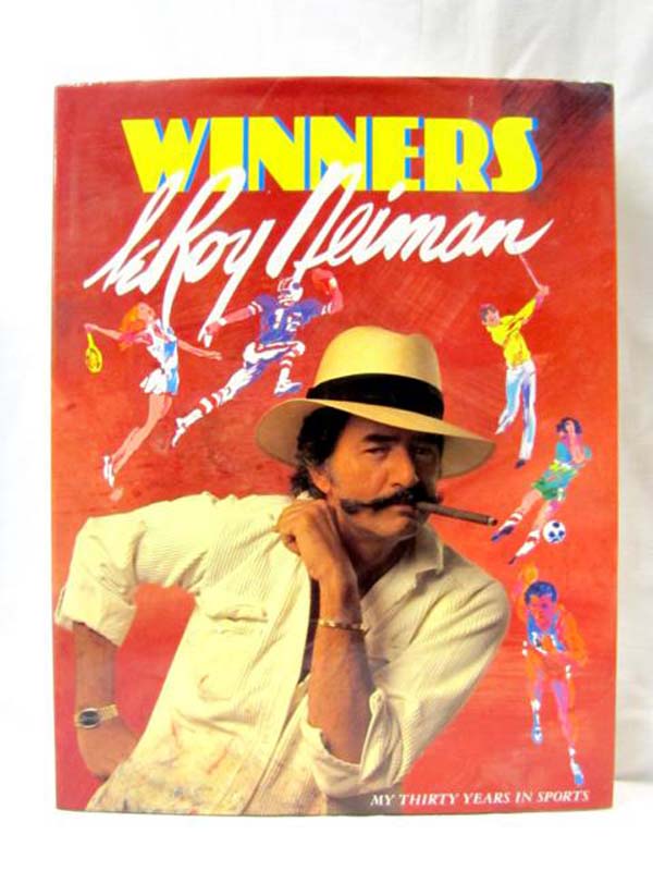 Neiman, LeRoy: Winners:  My Thirty Years In Sports