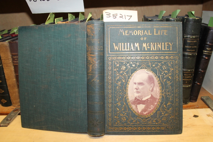 McKinley, William: Memorial Life Of William McKinley