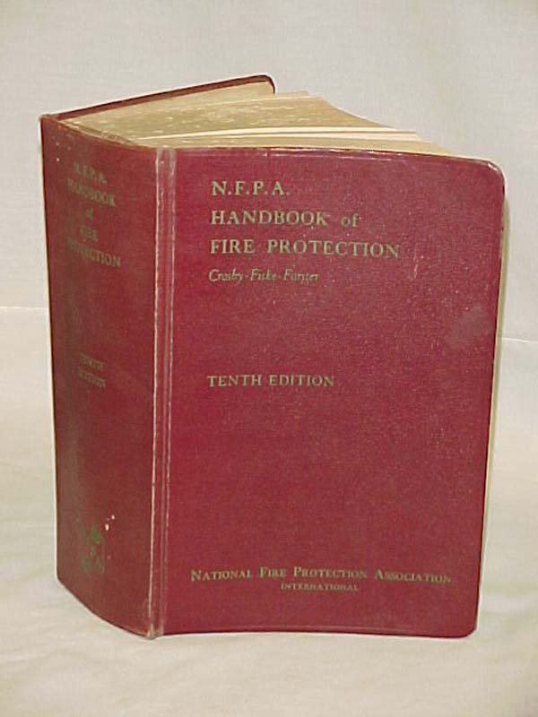 Crosby-Fiske-Foster: N.F.P.A. Handbook of Fire Protection: N.F.P.A.