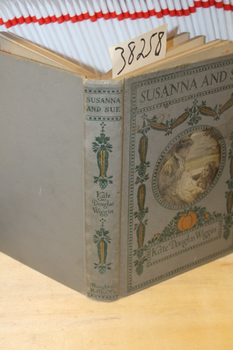 Wiggin, Kate Douglas: Susanna And Sue