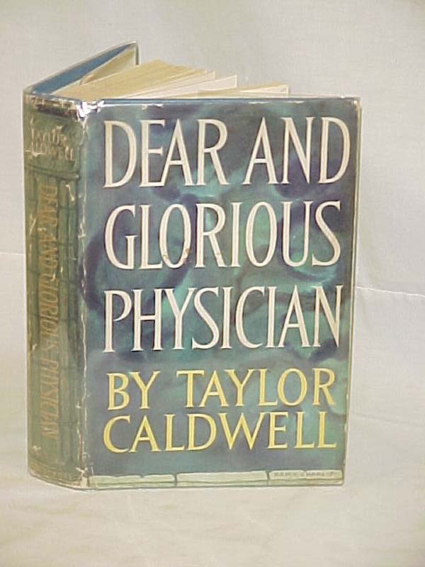 Caldwell, Taylor: Dear And Glorious Physician:  Our Most Dear Physician, Lake.