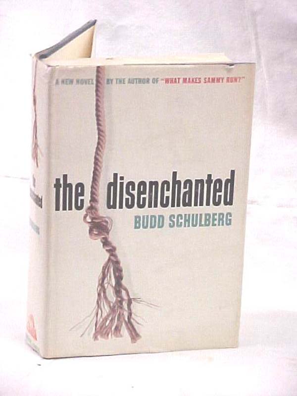 Schulberg, Budd: The Disenchanted