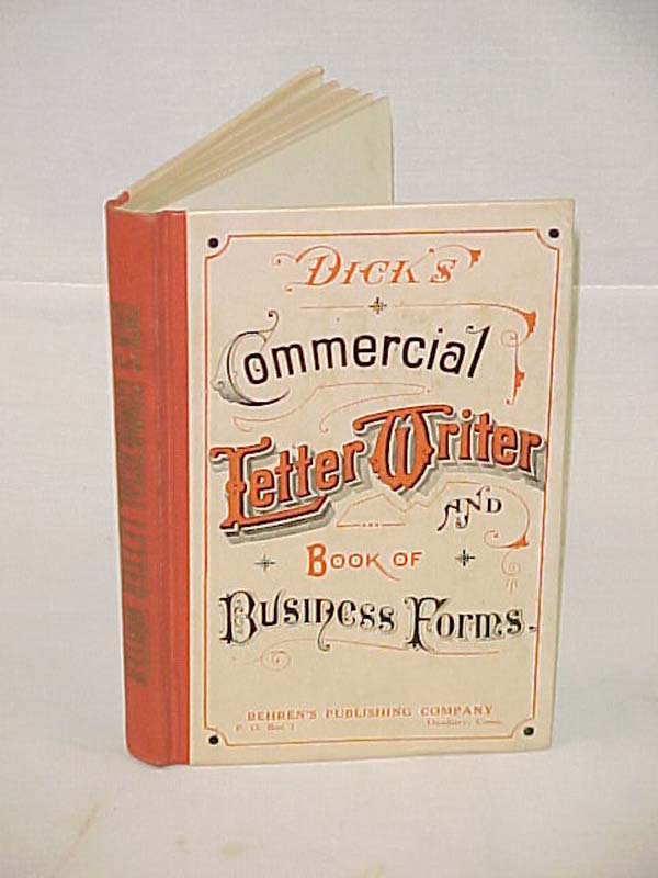 Dick, William B.: Commercial Letter Writer and Book of Business Forms