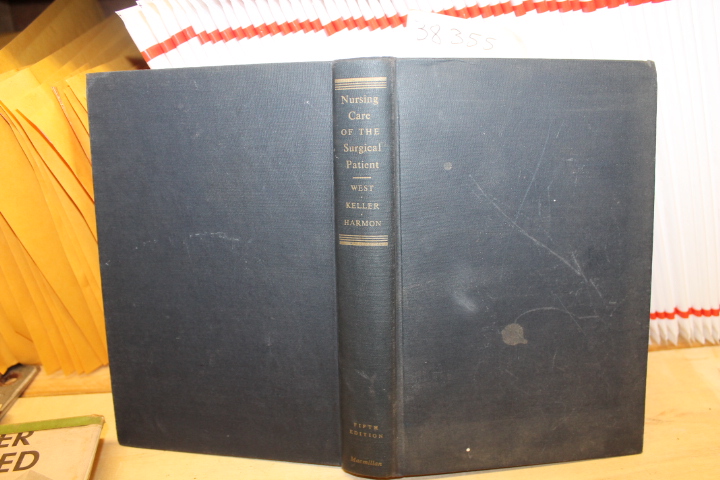 West, John Pettit, and Manelva Wylie Ke...: Nursing Care of the Surgical Patient