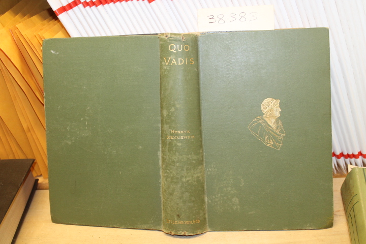 Sienkiewicz, Henryk: Quo Vadis: A Narrative of the Time of Nero
