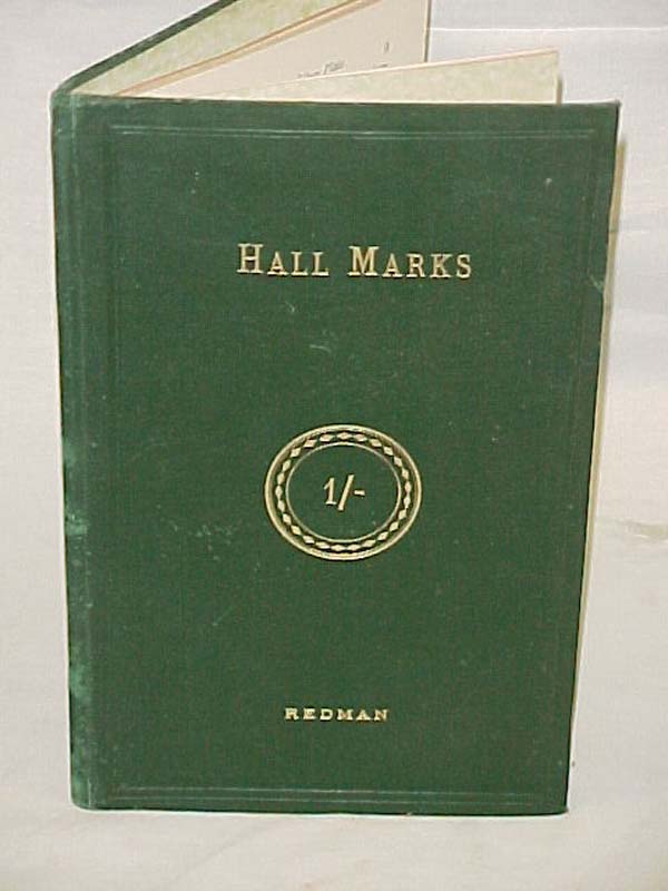 Redman, William: Hall Marks 1560 to 1915: A Comlete List Of Hall Marks And Da...