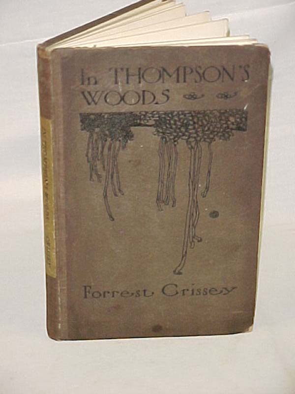 Crissey, Forrest: In Thompson's Woods LIMITED EDITION